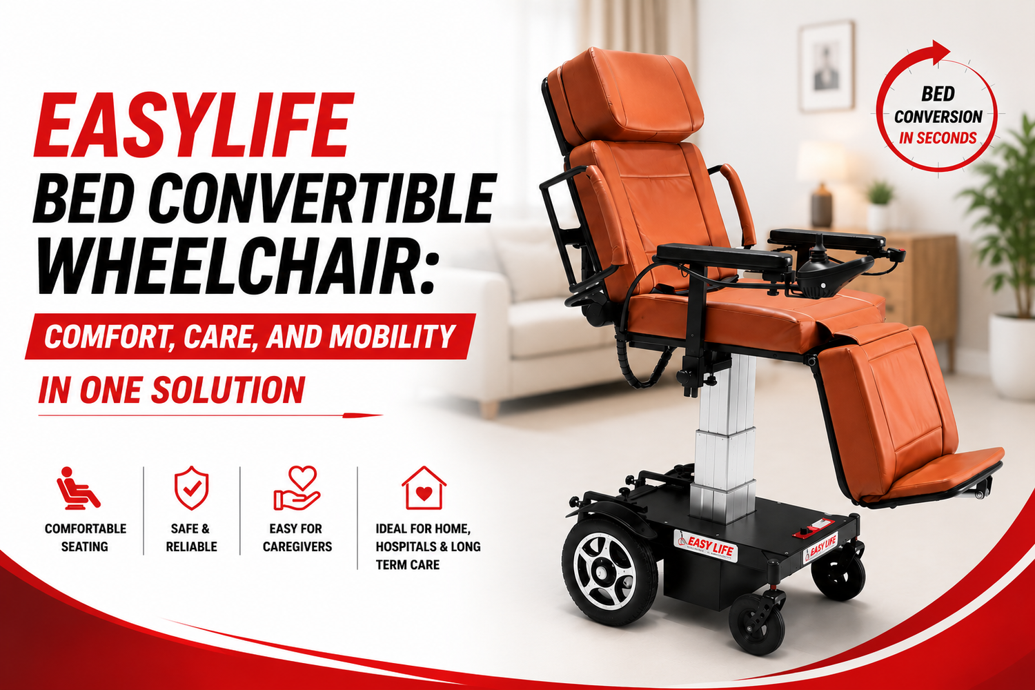 EasyLife Bed Convertible Wheelchair: Comfort, Care, and Mobility in One Solution